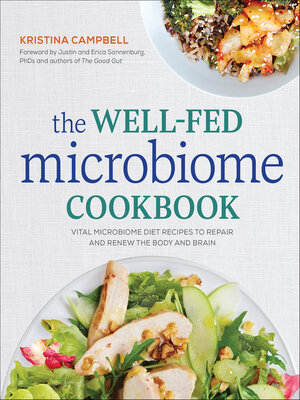 cover image of The Well-Fed Microbiome Cookbook